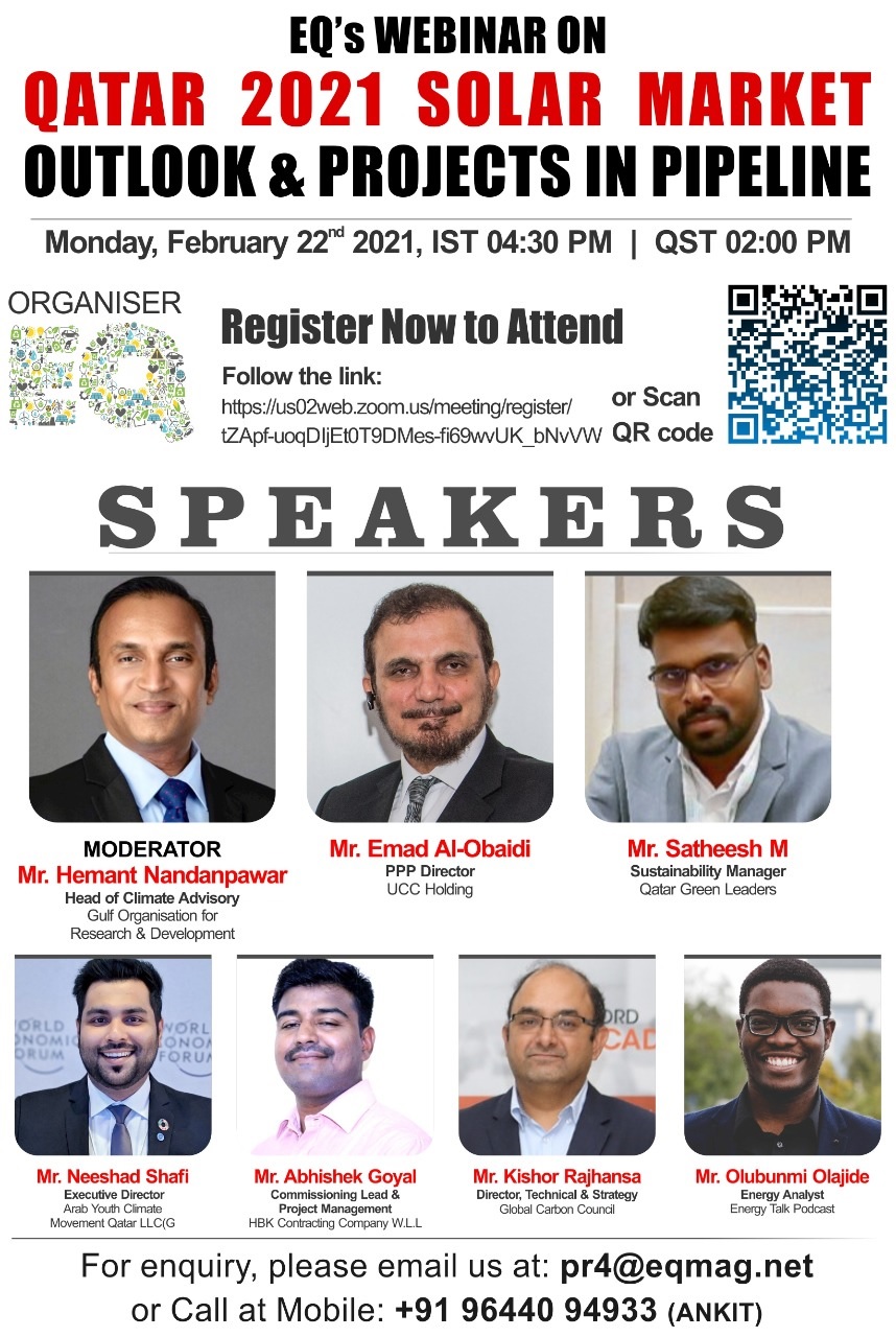 EQ Webinar on Qatar 2021 Solar Market Outlook & Projects in Pipeline on Monday February 22th from 04:30 PM Onwards….Register Now !!! – EQ Mag Pro