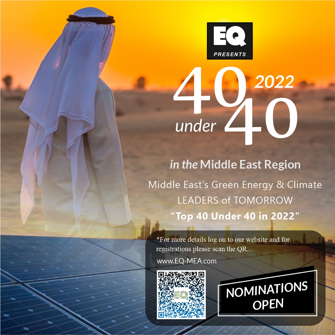 Middle East’s Green Energy & Climate Leaders of Tomorrow – Top 40 Under 40 – Making Middle East – Clean & Green